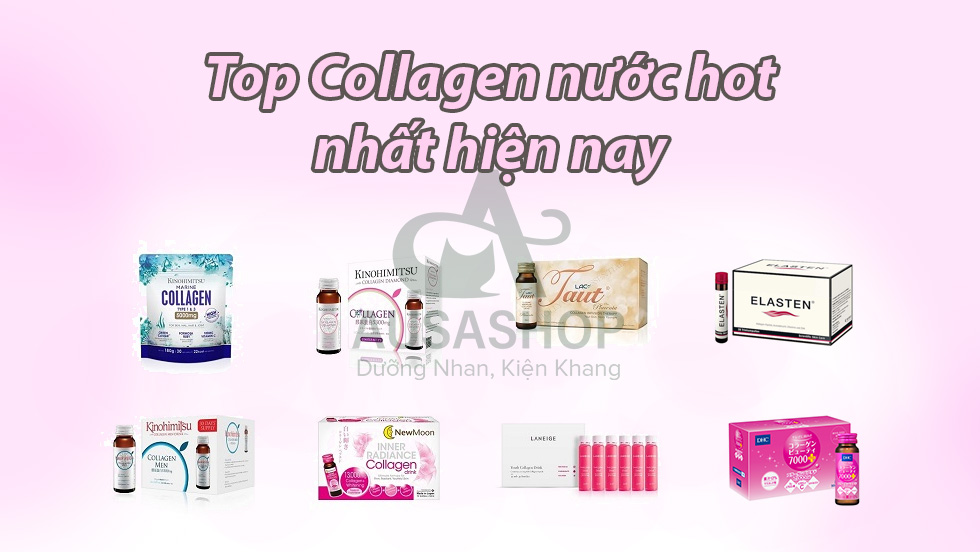 Top Collagen nước được ưa chuộng nhất