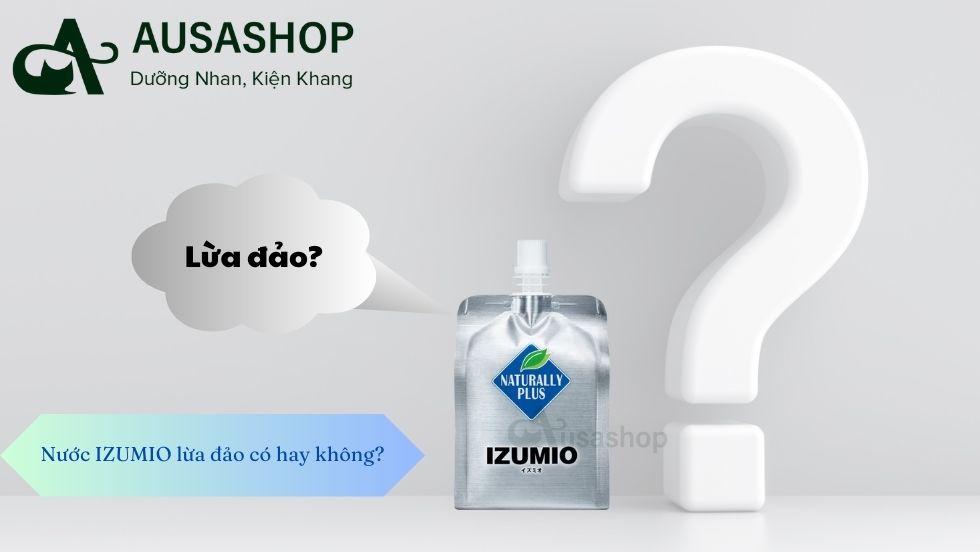 Tin đồn nước IZUMIO lừa đảo có hay không?