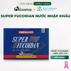 Thực phẩm bảo vệ sức khỏe nước Super Fucoidan – Hỗ trợ sức khỏe bệnh nhân ung thư
